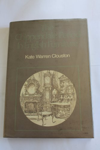 Imagen de archivo de Chippendale Period of English Furniture a la venta por The Guru Bookshop