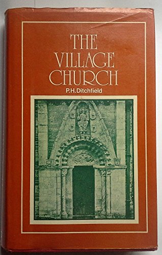 Stock image for Village Church Ditchfield, Peter Hampson for sale by Love2Love Books