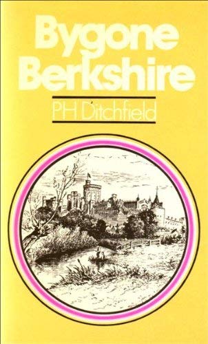 Imagen de archivo de Bygone Berkshire a la venta por Geoff Blore`s Books