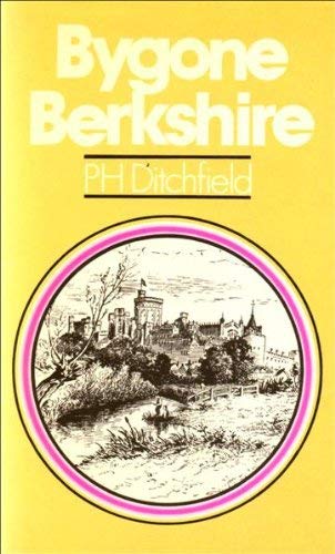 Stock image for Bygone Berkshire for sale by Geoff Blore`s Books