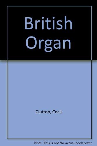 9780715811597: British Organ