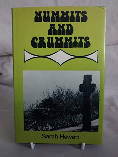 Nummits and Crummits: Devonshire Customs, Characteristics, and Folk-Lore .