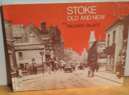 Stock image for Stoke Old and New for sale by WorldofBooks