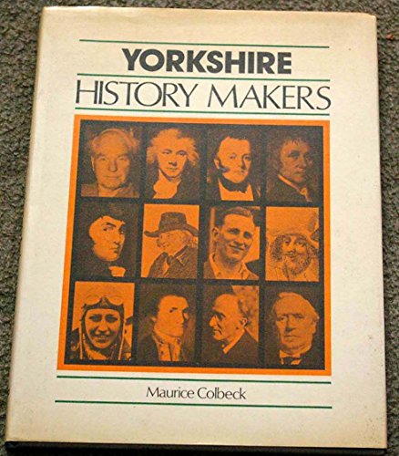 Beispielbild fr Yorkshire History Makers zum Verkauf von Lazy Letters Books