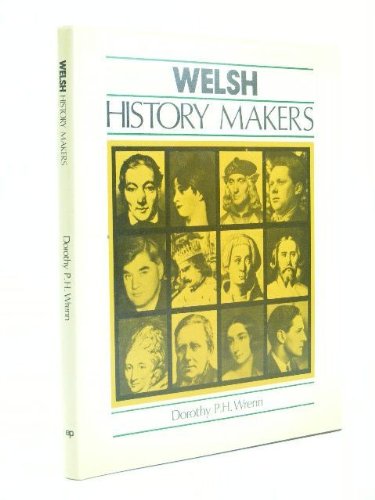 WELSH HISTORY MAKERS.