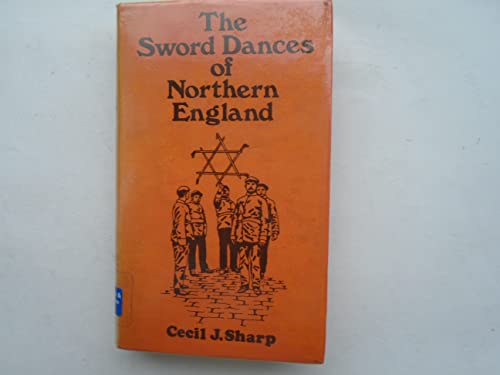 Beispielbild fr The Sword-Dances of Northern England zum Verkauf von Better World Books