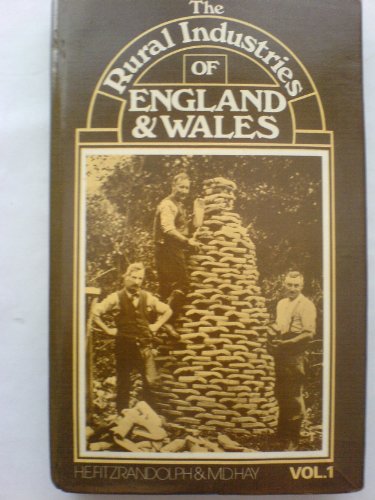 Imagen de archivo de Rural Industries of England and Wales: Timber and Underwood Industries and Some Village Workshops v. 1 a la venta por Mispah books