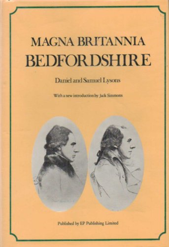 Beispielbild fr Magna Britannia Bedfordshire (New Introduction by Jack Simmons) zum Verkauf von GloryBe Books & Ephemera, LLC