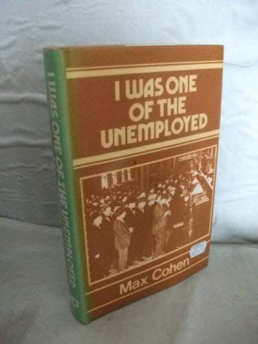 I Was One of the Unemployed