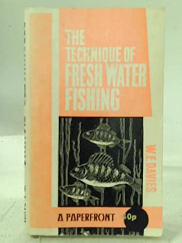9780716005063: Technique of Freshwater Fishing (Paperfronts S.)