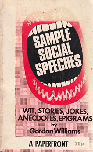 Sample Social Speeches (Paperfronts) (9780716005865) by Gordon Williams