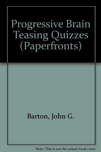 9780716006015: Progressive Brain Teasing Quizzes (Paperfronts S.)