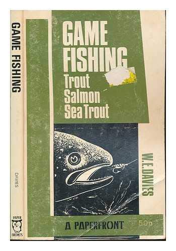 Stock image for Game Fishing: Trout, Salmon, Sea Trout (Paperfronts S.) for sale by WorldofBooks