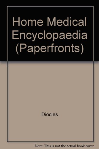 Stock image for Home Medical Encyclopaedia (Paperfronts S.) for sale by Goldstone Books