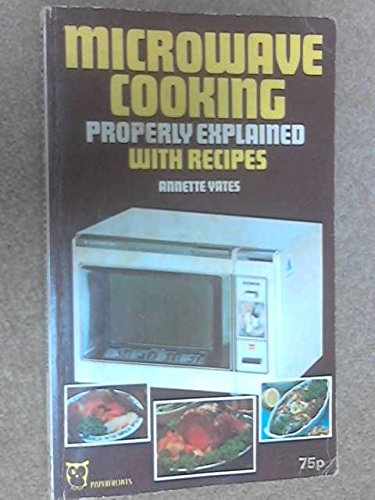 9780716006480: Microwave Cooking Properly Explained: With Recipes (Paperfronts S.)