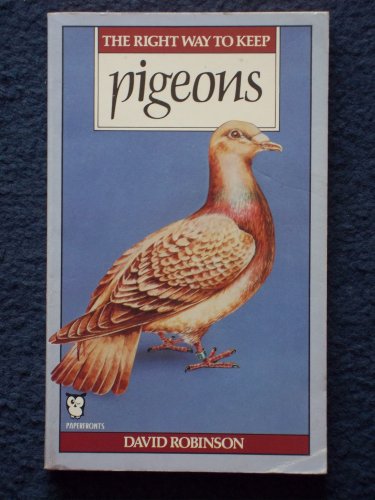 9780716006718: The Right Way to Keep Pigeons