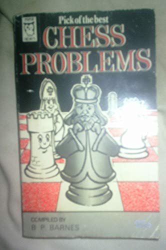 Beispielbild fr Pick of the Best Chess Problems (Paperfronts S.) zum Verkauf von WorldofBooks