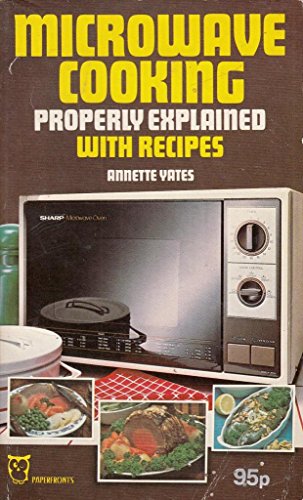 Imagen de archivo de Microwave Cooking Properly Explained: With Recipes (Paperfronts S.) a la venta por AwesomeBooks