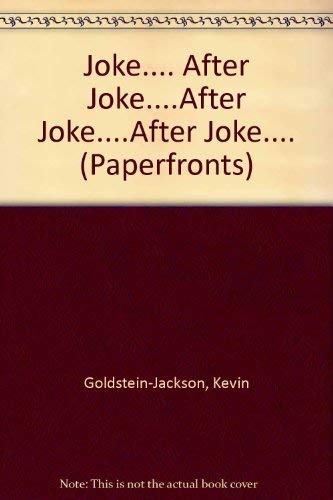 Beispielbild fr Joke. After Joke.After Joke.After Joke. (Paperfronts S.) zum Verkauf von AwesomeBooks