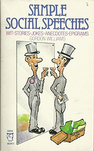 9780716007074: Sample Social Speeches: Wit, Stories, Jokes, Anecdotes, Epigrams (Paperfronts S.)