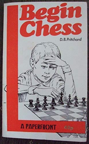 9780716007487: Begin Chess (Paperfronts S.)