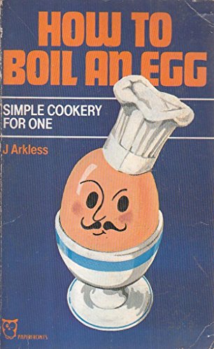 Beispielbild fr How to Boil an Egg: Simple Cookery for One (Paperfronts) zum Verkauf von SecondSale