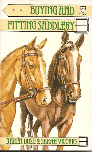 Imagen de archivo de Buying and Fitting Saddlery (Paperfronts S.) a la venta por AwesomeBooks