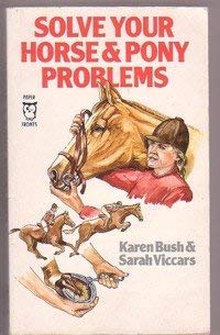 Stock image for Solve Your Horse and Pony Problems (Paperfronts S.) for sale by AwesomeBooks