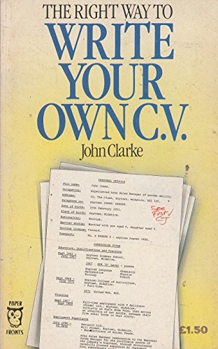 Write Your Own C.V. (Paperfronts Series) (9780716007845) by Clarke, John