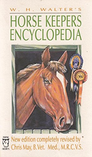Stock image for W. H. Walter's Horse Keepers Encyclopedia for sale by THE OLD LIBRARY SHOP