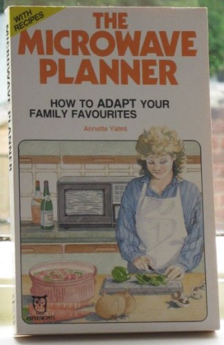 Imagen de archivo de The Microwave Planner: How to Adapt Your Family Favourites (Paperfronts S.) a la venta por AwesomeBooks