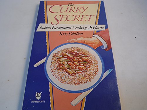 Stock image for The Curry Secret: Indian Restaurant Cookery at Home (Paperfronts) for sale by ThriftBooks-Dallas