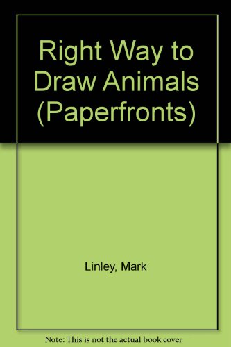 Stock image for Right Way to Draw Animals (Paperfronts S.) for sale by AwesomeBooks