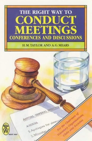 Stock image for The Right Way to Conduct Meetings, Conferences and Discussions (Paperfronts S.) for sale by WorldofBooks