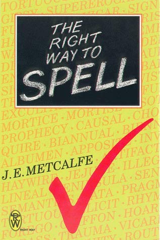 Beispielbild fr The Right Way to Spell (Right Way S.) zum Verkauf von WorldofBooks