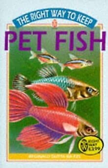 Stock image for Right Way to Keep Pet Fish (Right Way S.) for sale by WorldofBooks