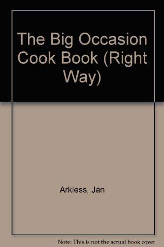 Stock image for The Big Occasion Cook Book (Right Way) for sale by madelyns books