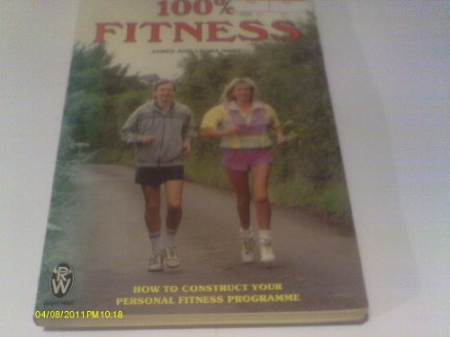 One Hundred Per Cent Fitness (9780716020400) by Hart, James