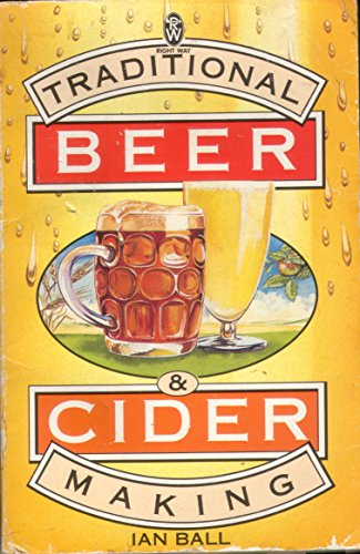 Stock image for Traditional Beer and Cider Making (Right Way S.) for sale by WorldofBooks