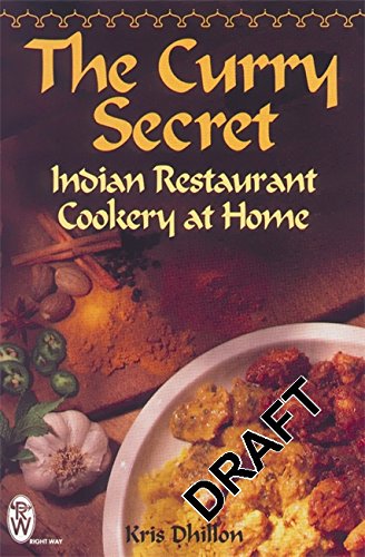 9780716020547: The Curry Secret: How to Cook Real Indian Restaurant Meals at Home: Indian Restaurant Cookery at Home