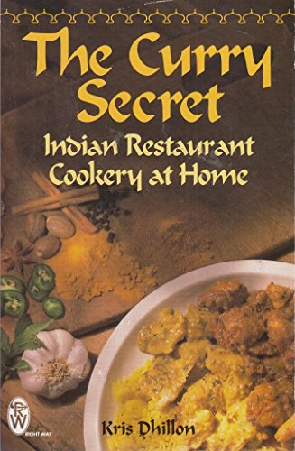 Stock image for The Curry Secret: Indian Restaurant Cookery at Home for sale by Discover Books