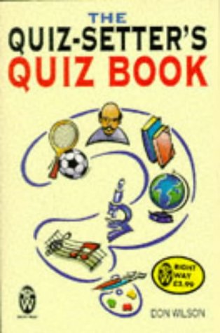 Stock image for The Quiz-setter's Quiz Book (Right Way S.) for sale by WorldofBooks