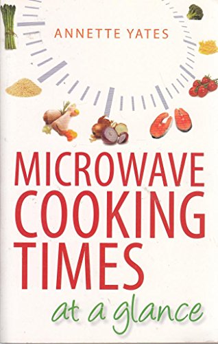 Beispielbild fr Microwave Cooking Times at a Glance: An A-Z zum Verkauf von SecondSale