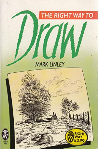 9780716020707: The Right Way to Draw (Right Way S.)