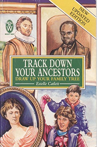 Stock image for Track Down Your Ancestors: And Draw Up Your Family Tree for sale by Wonder Book