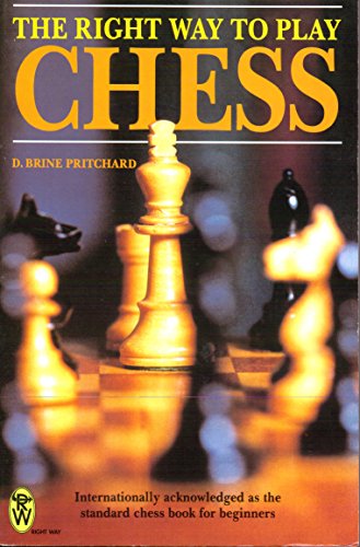 Stock image for The Right Way to Play Chess for sale by ThriftBooks-Dallas
