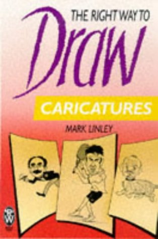 9780716021032: The Right Way to Draw Caricatures (Right Way S.)