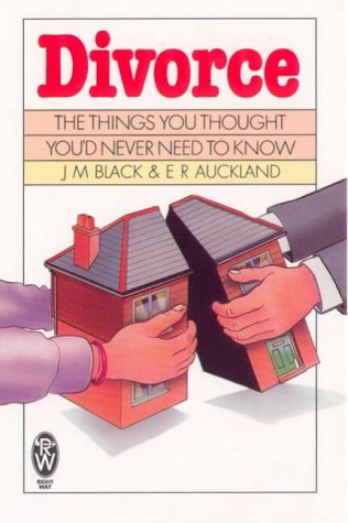 Stock image for Divorce: The Things You Thought You'd Never Need to Know for sale by AwesomeBooks