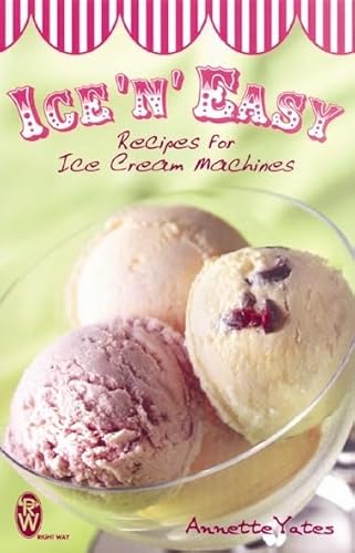 9780716021605: Ice 'n' Easy: Recipes for Ice Cream Machines