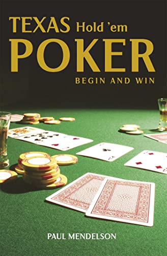 Imagen de archivo de Texas Hold 'Em Poker : Begin and Win a la venta por WorldofBooks